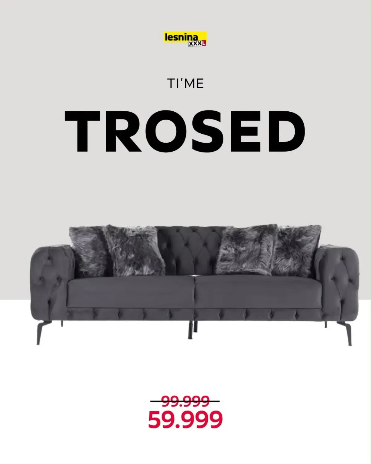 Lesnina TI'ME trosed sive boje snižen sa 99.999 na 59.999 dinara