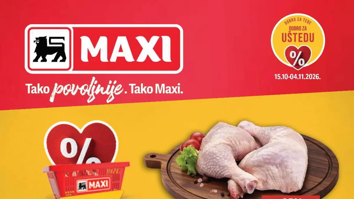 MAXI katalog od 15.10. do 04.11.2026. – akcija hrane, pića i kućnih potrepština, pileći batak i karabatak 269,99 dinara, šećer 90,99 dinara i C kafa 339,99 dinara
