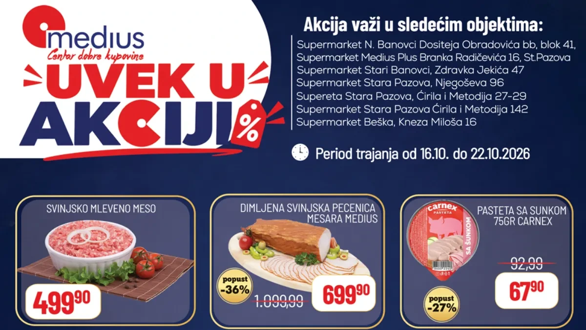 Medius Uvek u akciji 16–22.10.2026. – mleveno meso 499,90 din, dimljena pečenica 699,90 din, kupus 39,90 din, banane 169,90 din i popusti na kućnu hemiju