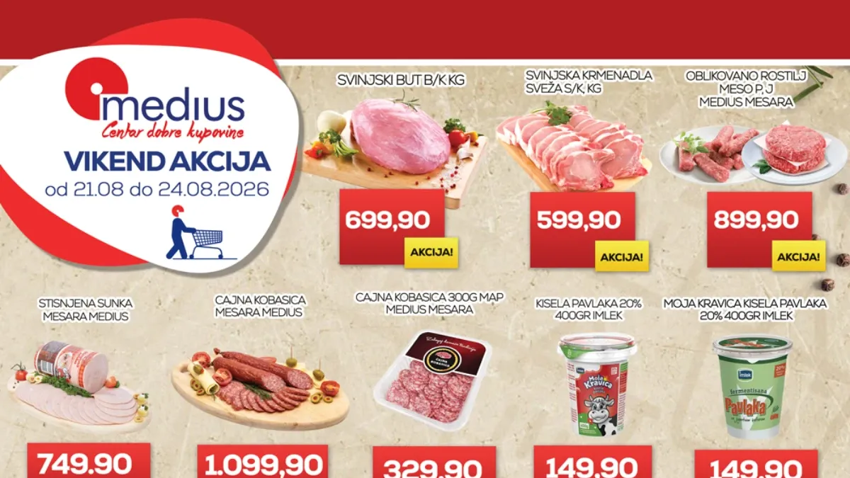 Medius vikend akcija od 21.08. do 24.08.2026. – meso, suhomesnati proizvodi, mlečni proizvodi, voće i povrće po akcijskim cenama