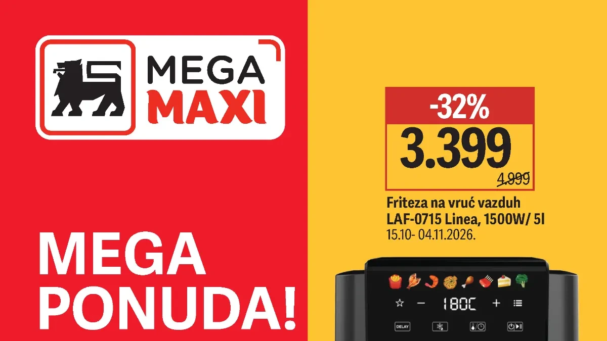 Mega Maxi katalog 15–28.10.2026. – Linea friteza na vruć vazduh za 3.399 dinara i kalorifer za 999,99 dinara