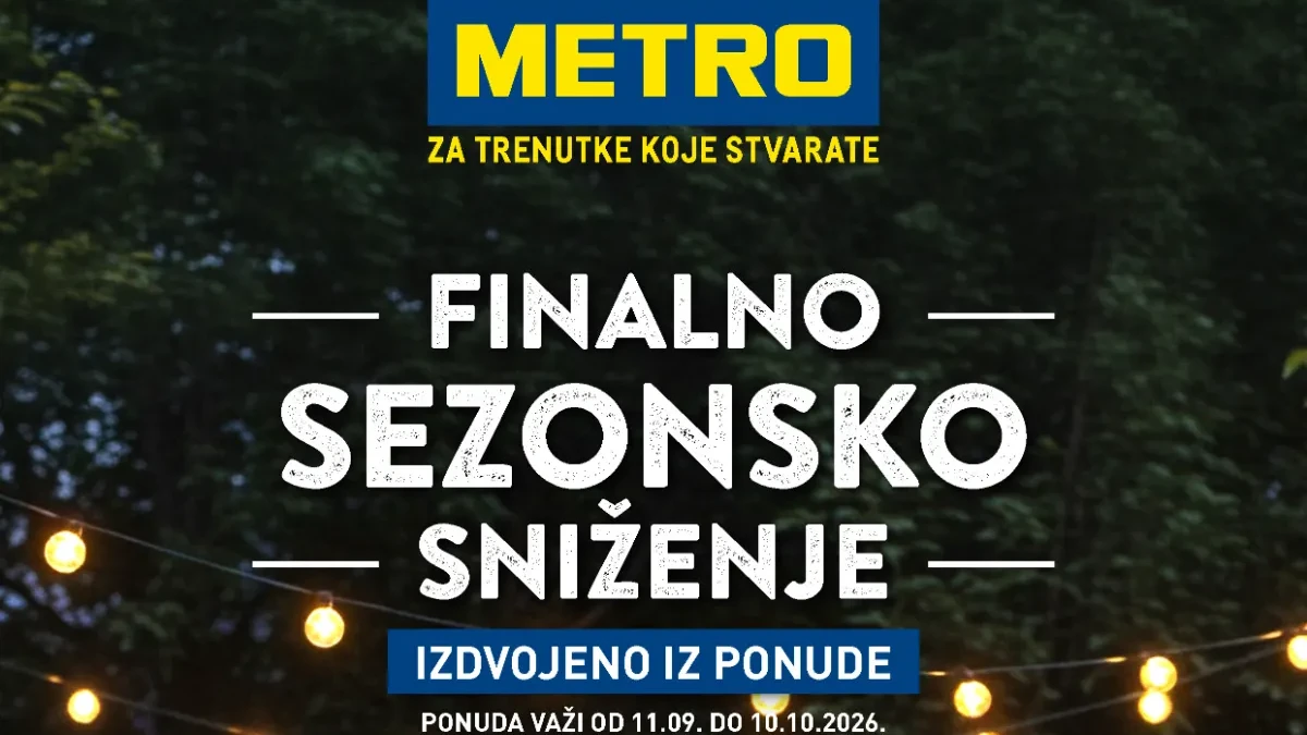METRO finalno sezonsko sniženje od 11.09. do 10.10.2026. – baštenski nameštaj, roštilji, bazeni, tende i sezonska oprema po sniženim cenama