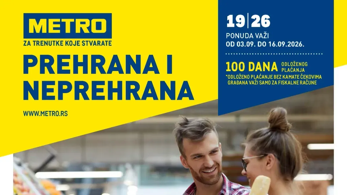 METRO katalog od 03.09. do 16.09.2026. sa akcijskom ponudom prehrambenih i neprehrambenih proizvoda