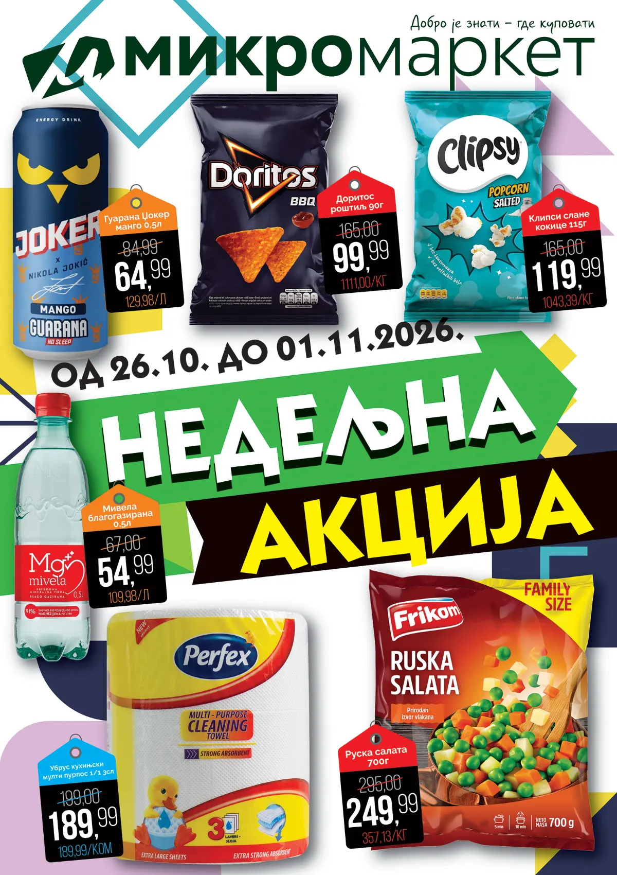 Mikromarket nedeljna akcija od 26.10. do 01.11.2026. – Doritos 99,99 din, Guarana Joker 64,99 din, Clipsy 119,99 din, Mivela 54,99 din i Frikom ruska salata 249,99 din