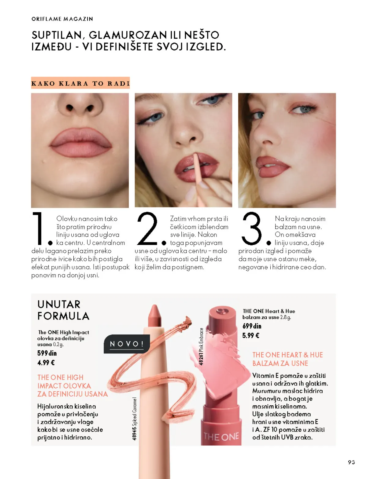 Oriflame katalog 07.10–17.11.2026, strana 93 – THE ONE Heart & Hue balzam za usne, 2,8 g; THE ONE High Impact olovka za definiciju usana, 0,2 g