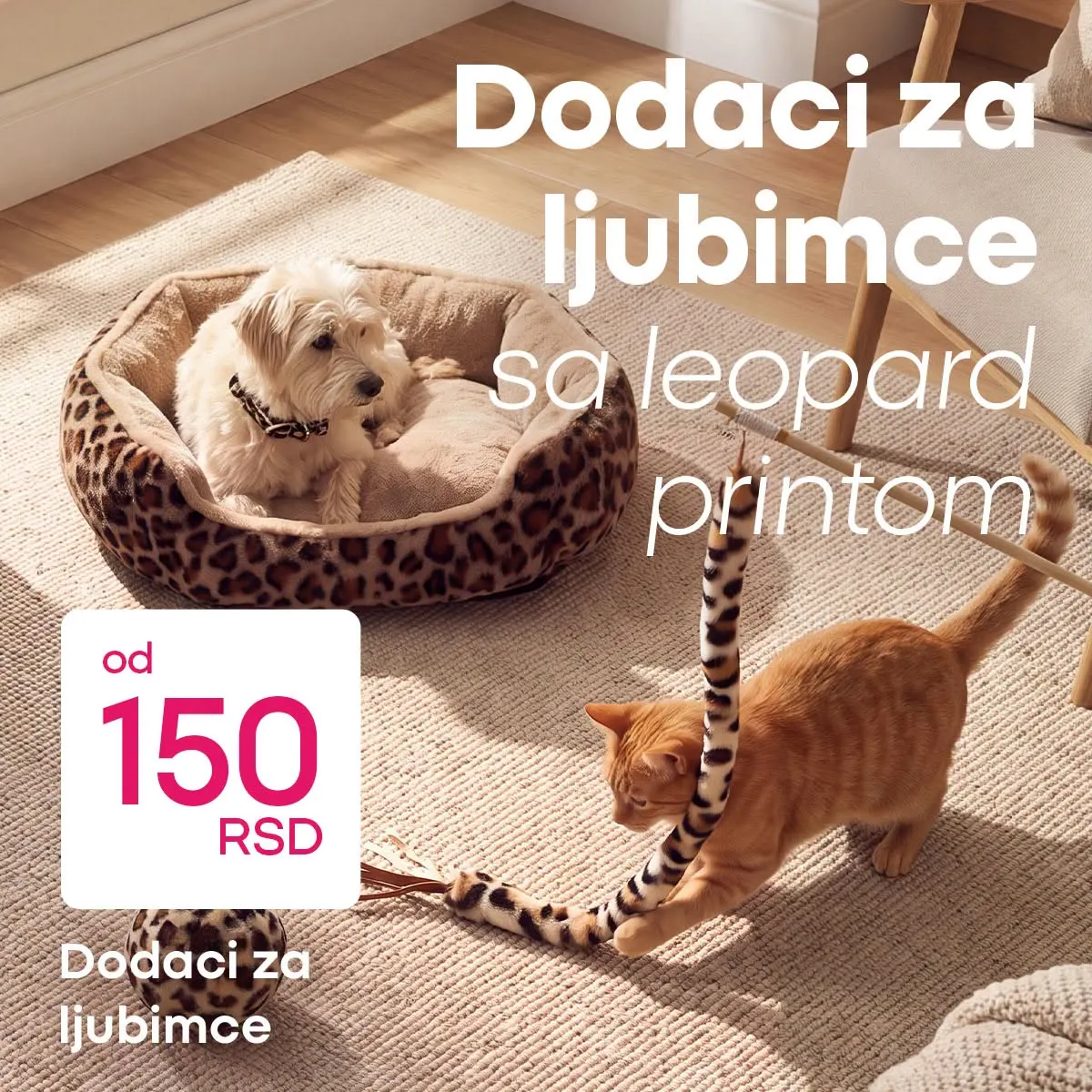 PEPCO dodaci za kućne ljubimce – kreveti i igračke sa leopard printom od 150 RSD
