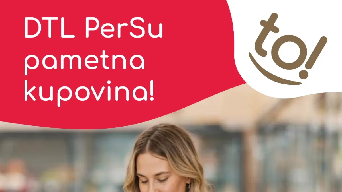 DTL PerSu Pametna kupovina donosi povoljne cene prehrambenih i proizvoda za domaćinstvo do isteka zaliha