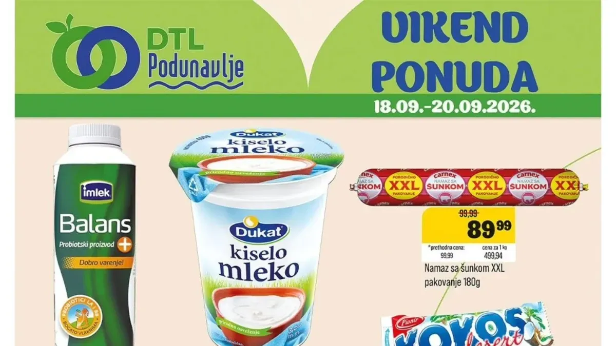 DTL Podunavlje vikend akcija od 18.09. do 20.09.2026. – jogurt, kiselo mleko, namaz sa šunkom, kokos desert i omekšivač po sniženim cijenama