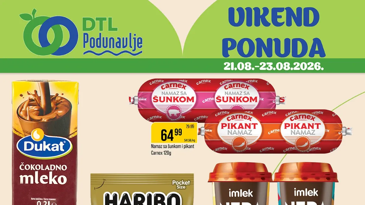 DTL Podunavlje vikend akcija od 21.08. do 23.08.2026. – Tuborg pivo, Carnex namazi, Dukat čokoladno mleko, Haribo i Hit toalet papir