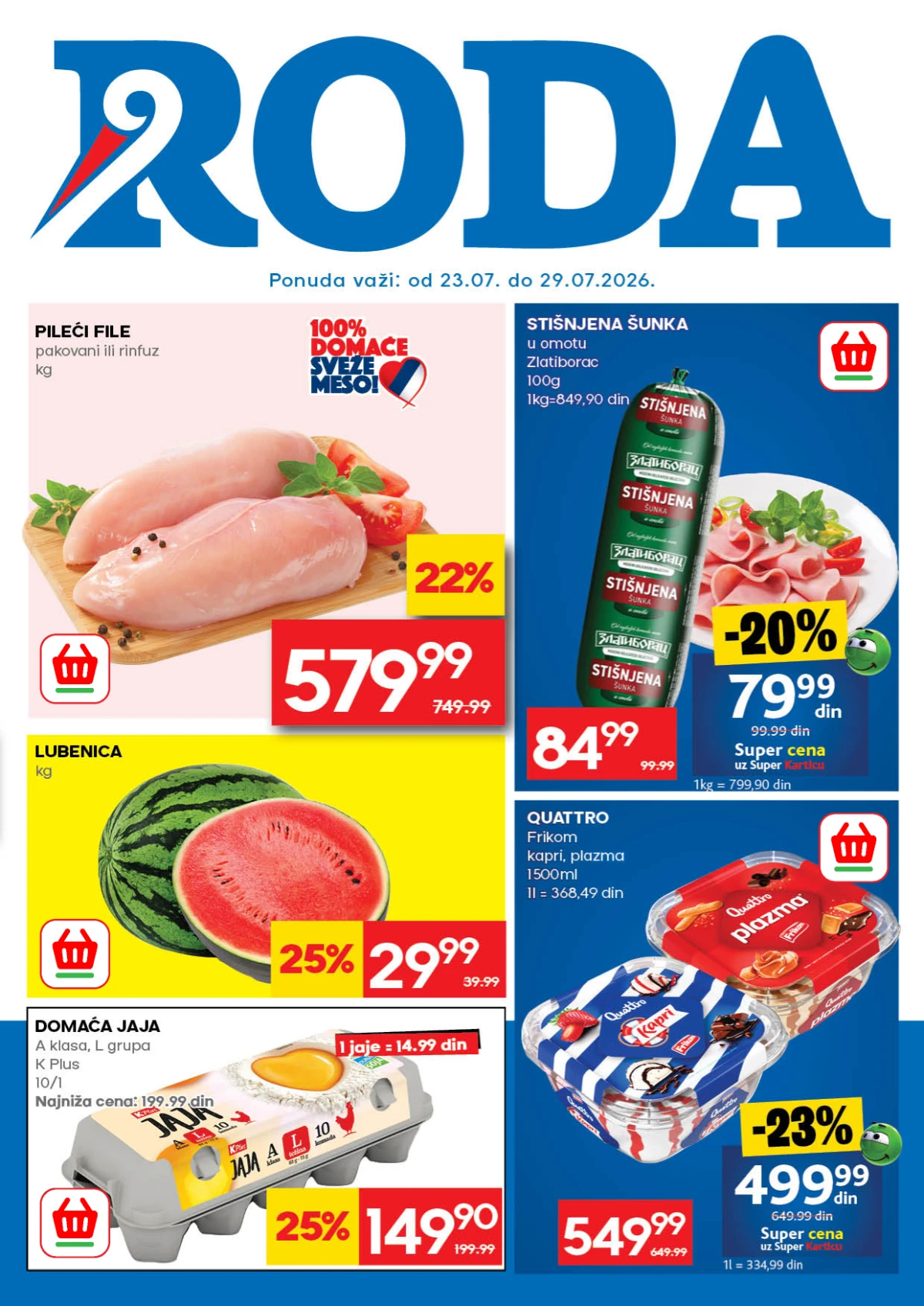 RODA katalog donosi popuste do 25% na pileći file, lubenicu, domaća jaja, šunku, sladoled i brojne prehrambene proizvode do 29.07.2026.