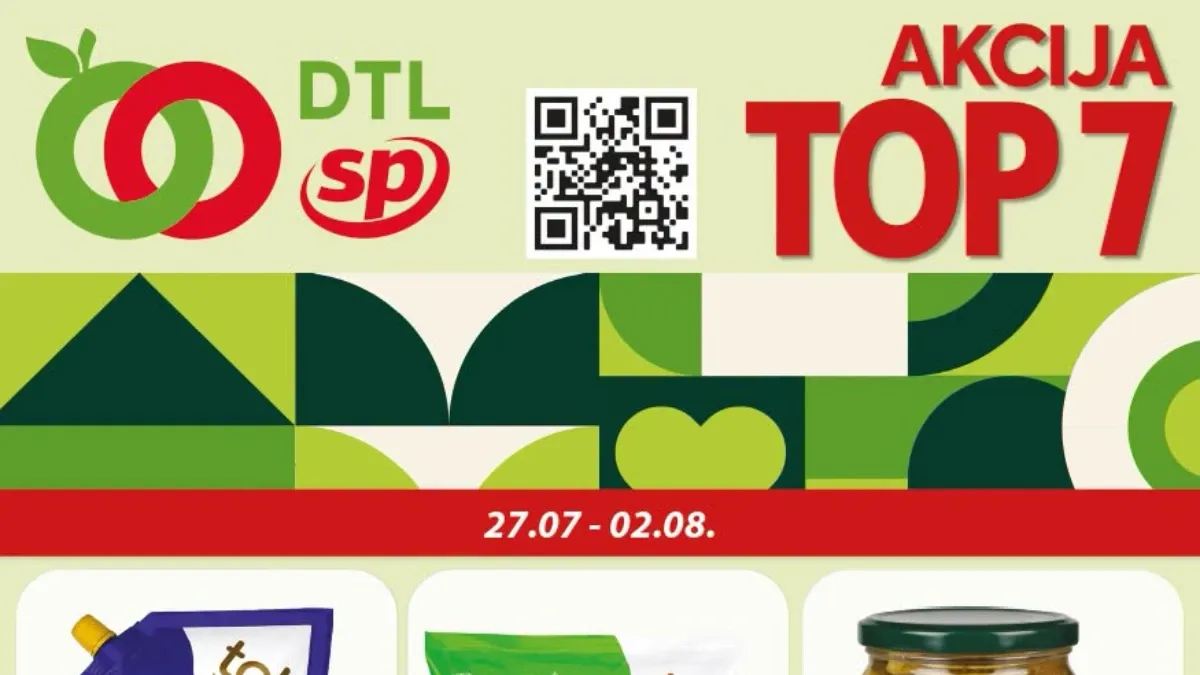DTL SP Marketi TOP 7 akcija do 02.08.2026. – prehrana, piće i proizvodi za domaćinstvo po akcijskim cenama