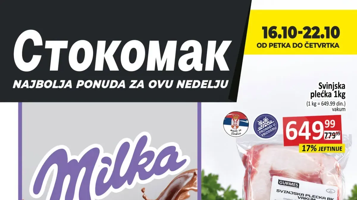 Stokomak akcija od 16. do 22.10.2026. – Milka Bubbly čokolada 119,99 din, svinjska plećka 649,99 din/kg i kisela pavlaka 229,99 din