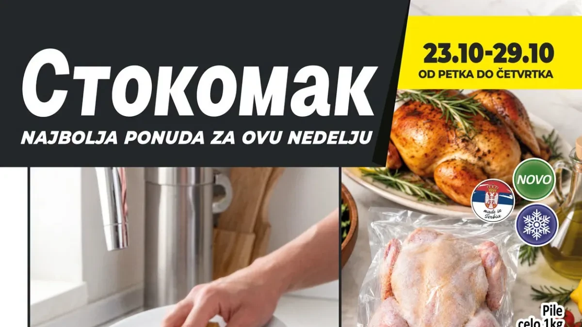 Stokomak nedeljna akcija od 23. do 29.10.2026. – celo pile 269,99 din/kg, Axel deterdžent za sudove 155,99 din i maslinovo ulje 649,99 din