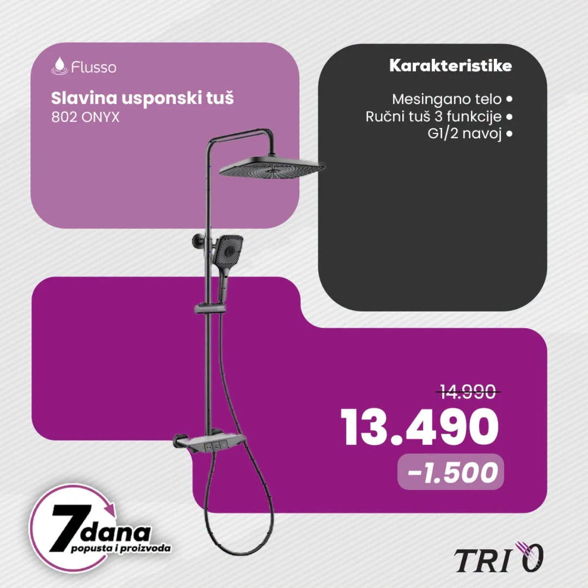 TRI O Flusso usponski tuš 802 Onyx na akciji za 13.490 dinara