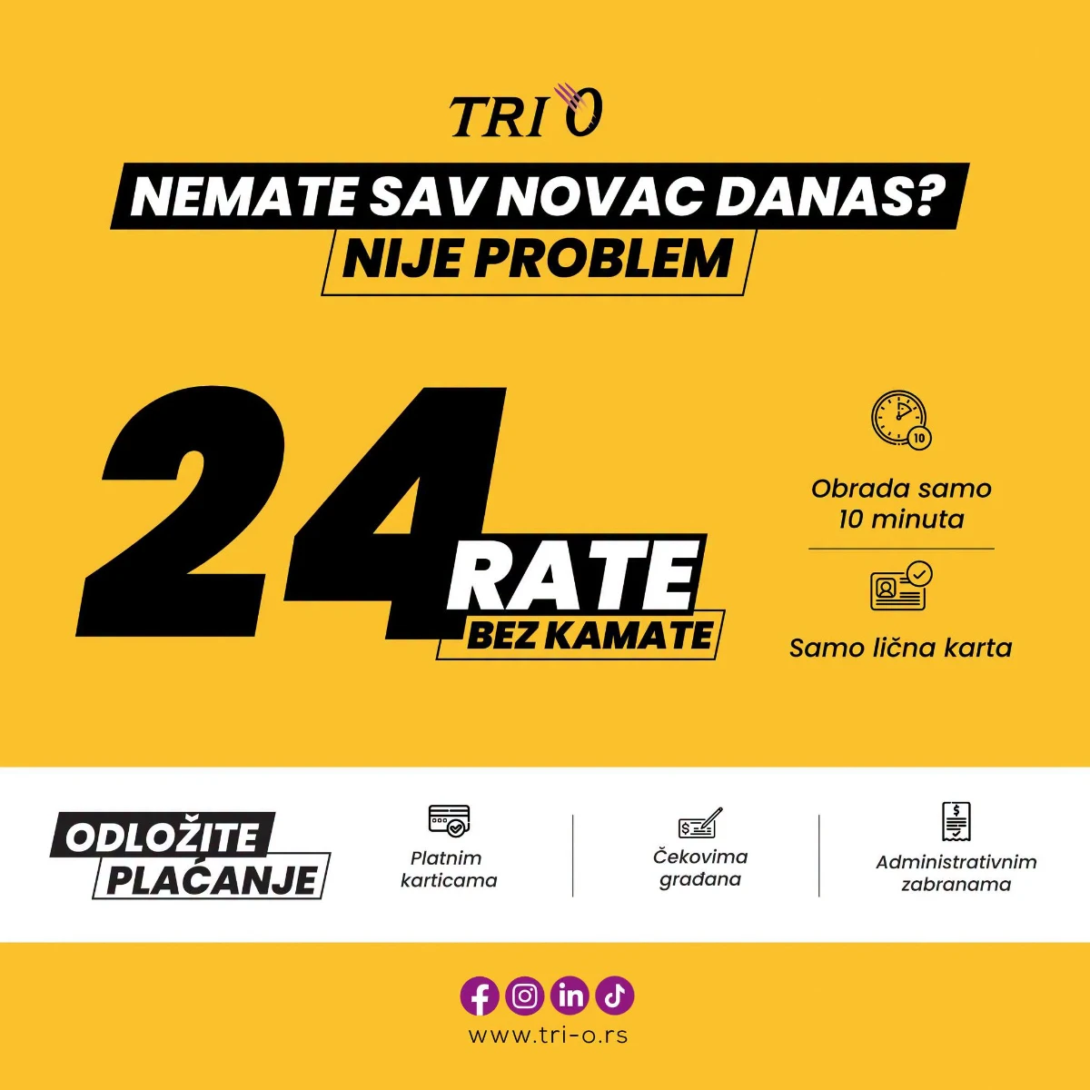 TRI O kupovina na 24 rate bez kamate uz odloženo plaćanje