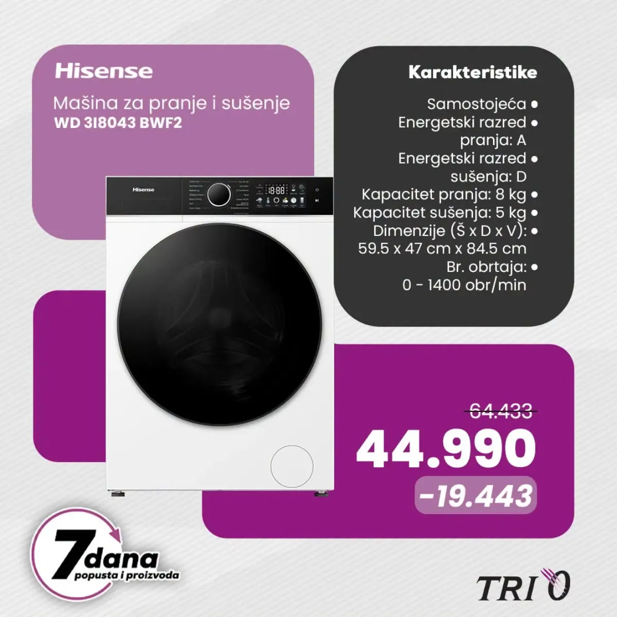 Hisense WD3I8043BWF2 mašina za pranje i sušenje veša u TRI O akciji za 44.990 RSD