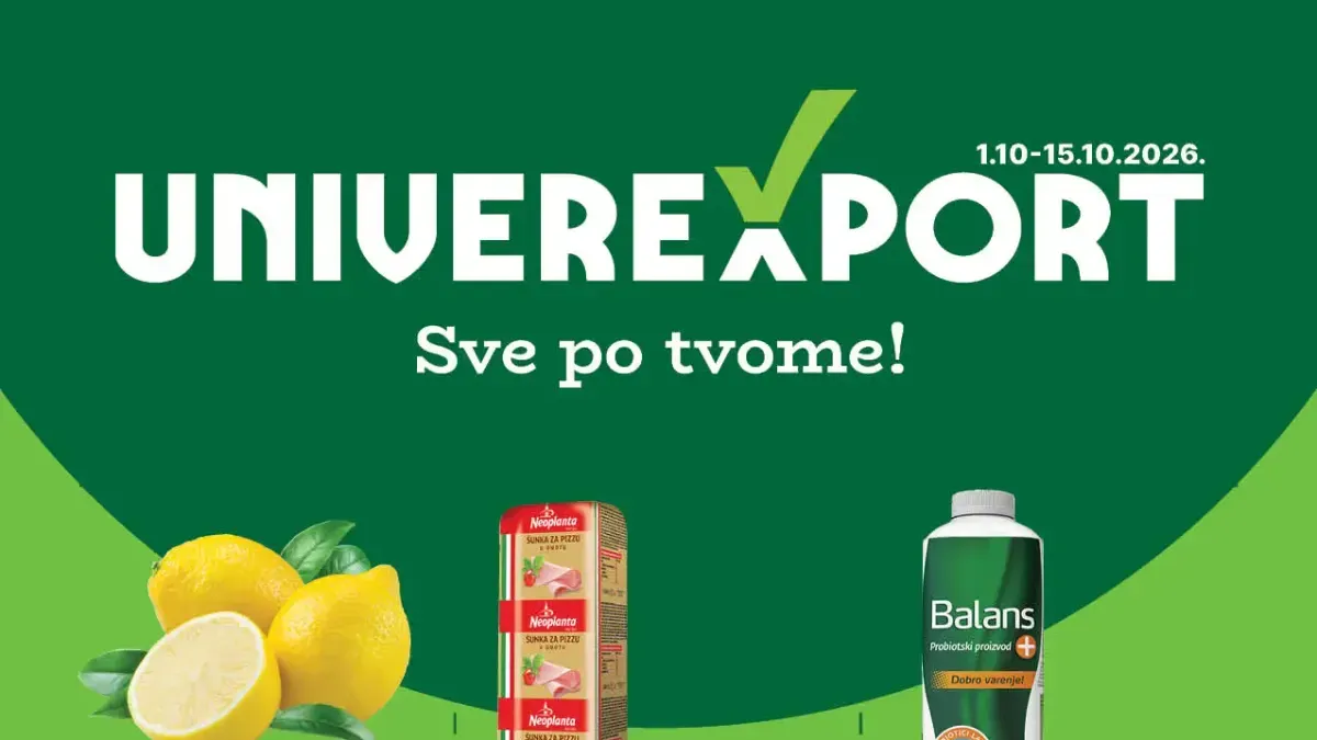 Univerexport novi katalog do 15.10.2026. – velika akcijska ponuda i snižene cene