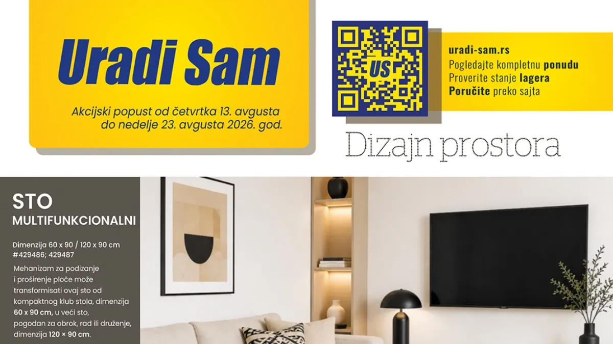 Uradi Sam katalog od 13.08. do 23.08.2026. donosi akcijske cene stolova, tepiha, nameštaja, posteljine, polica i drugih proizvoda za uređenje doma