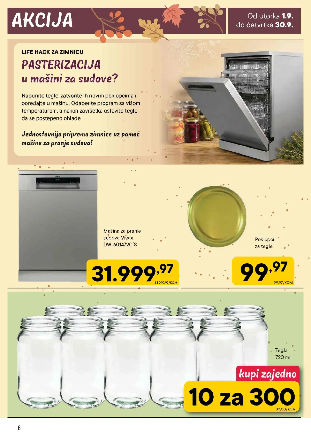 PerSu ponuda tegli, poklopaca i Vivax mašine za pranje sudova za jednostavniju pasterizaciju zimnice